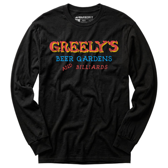 Greely's Beer Gardens & Billiards - Long Sleeve T-Shirt