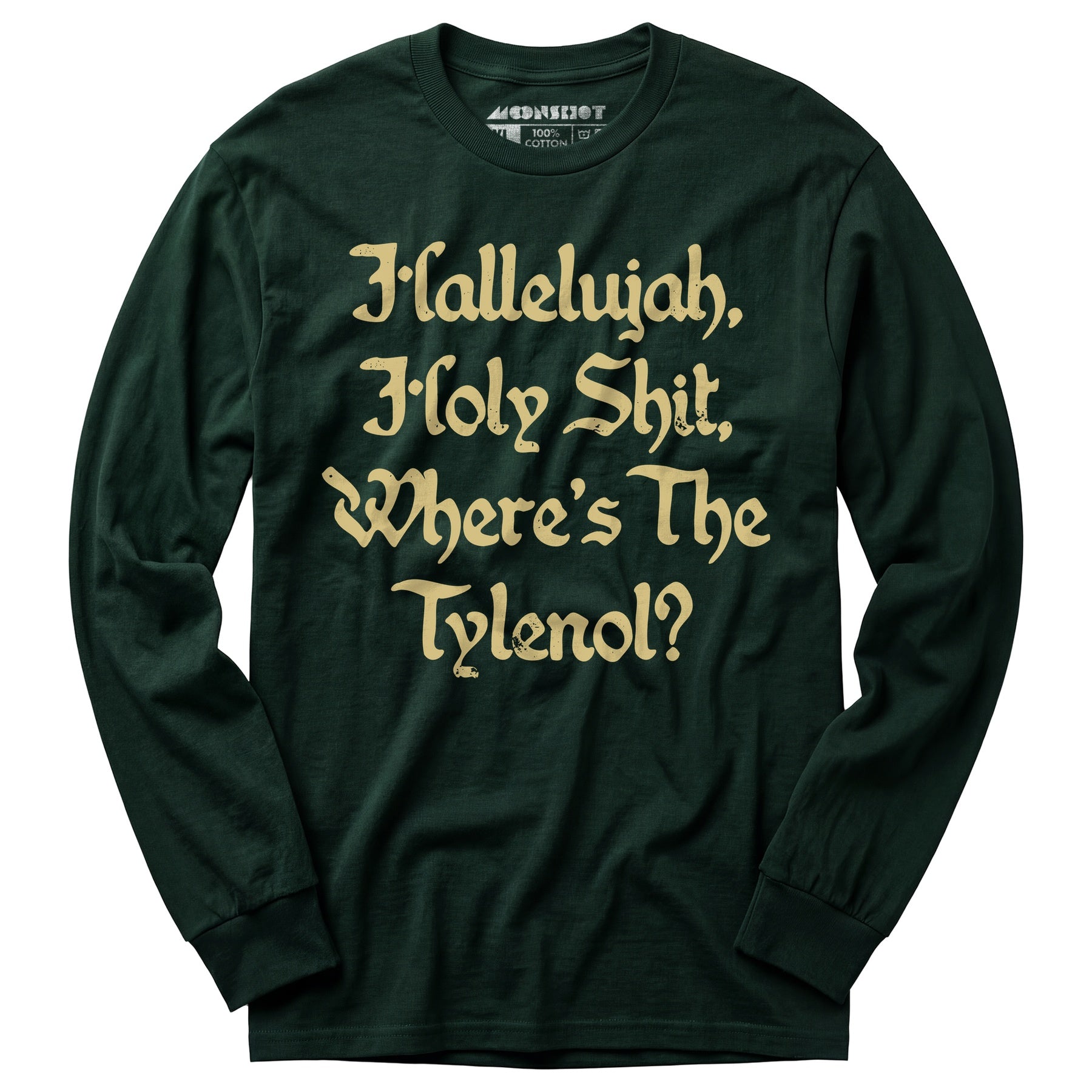 Hallelujah! Holy Shit! - Long Sleeve T-Shirt
