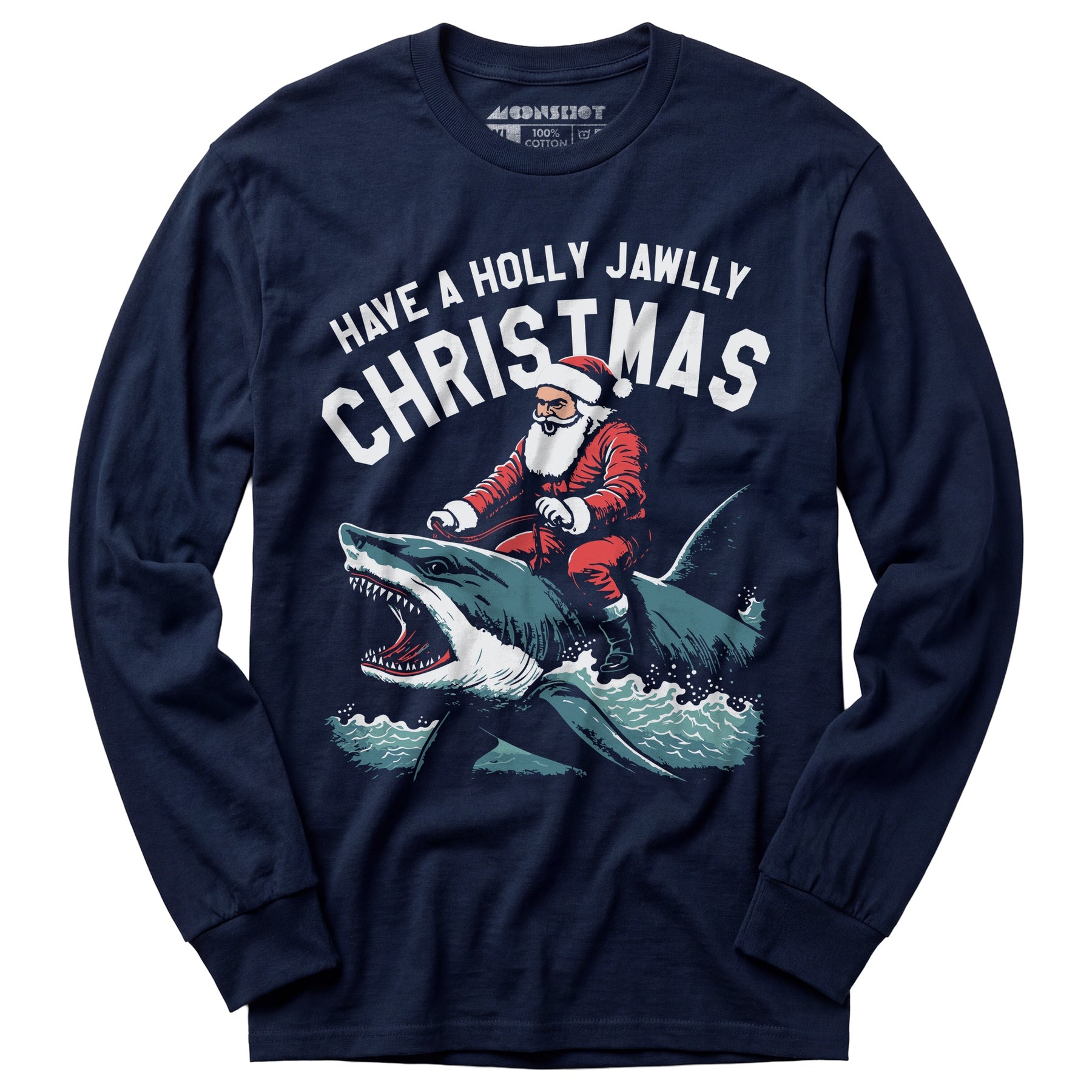 Have a Holly Jawlly Christmas - Long Sleeve T-Shirt