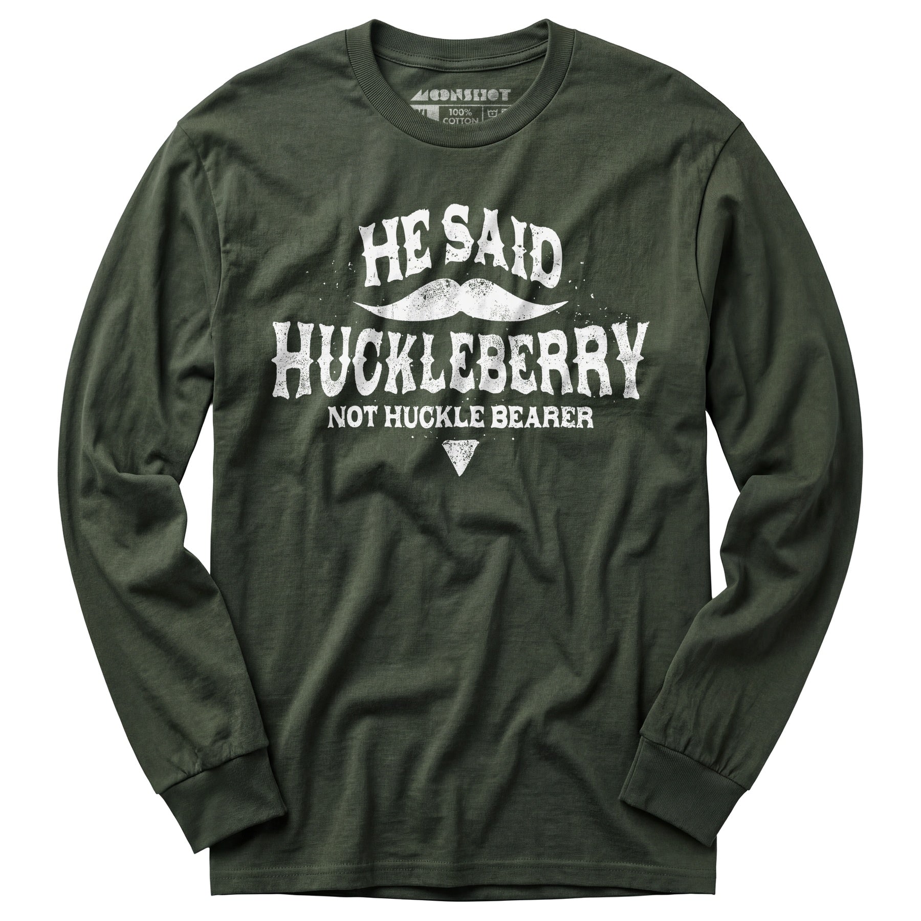 He Said Huckleberry Not Huckle Bearer - Long Sleeve T-Shirt