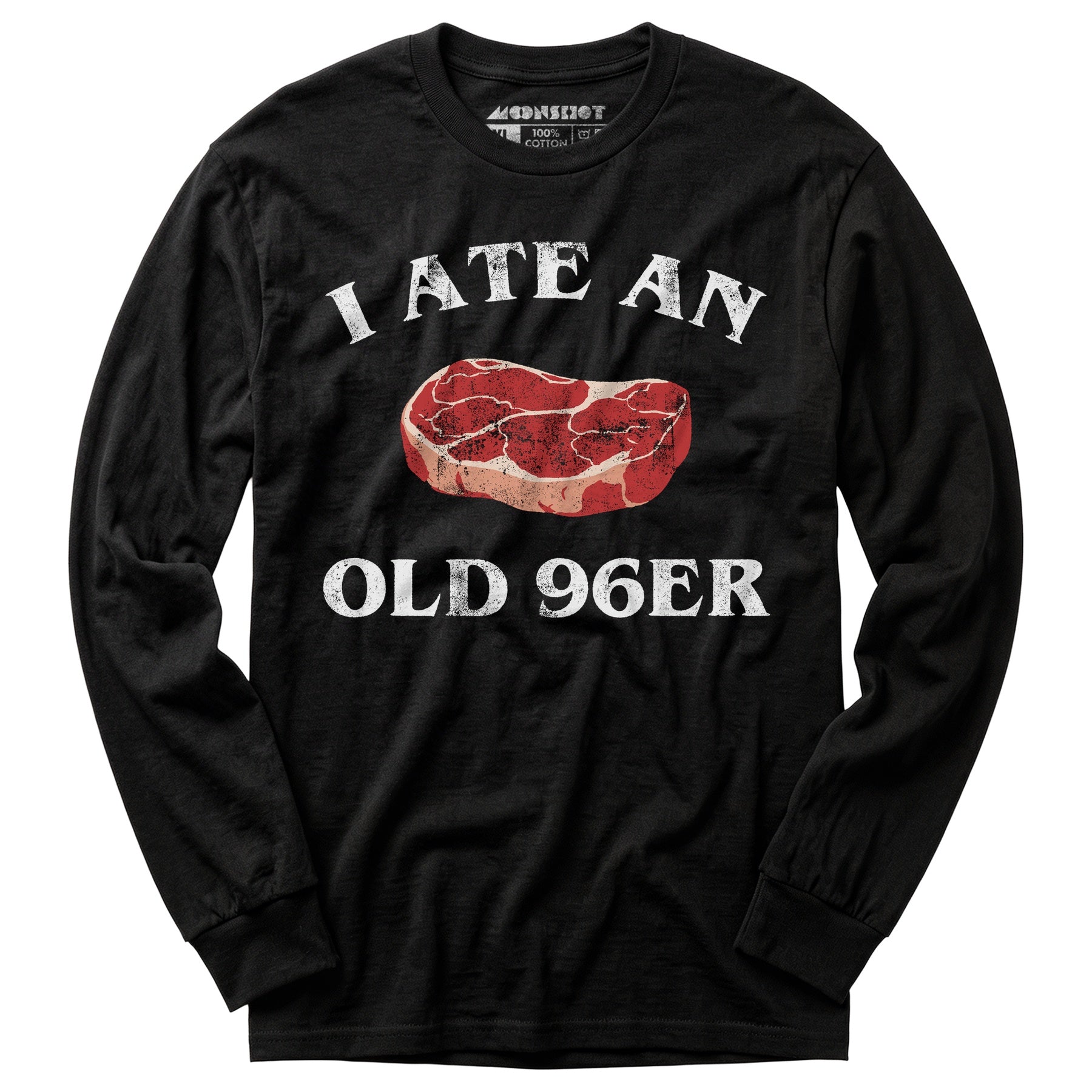 I Ate An Old 96er - Long Sleeve T-Shirt