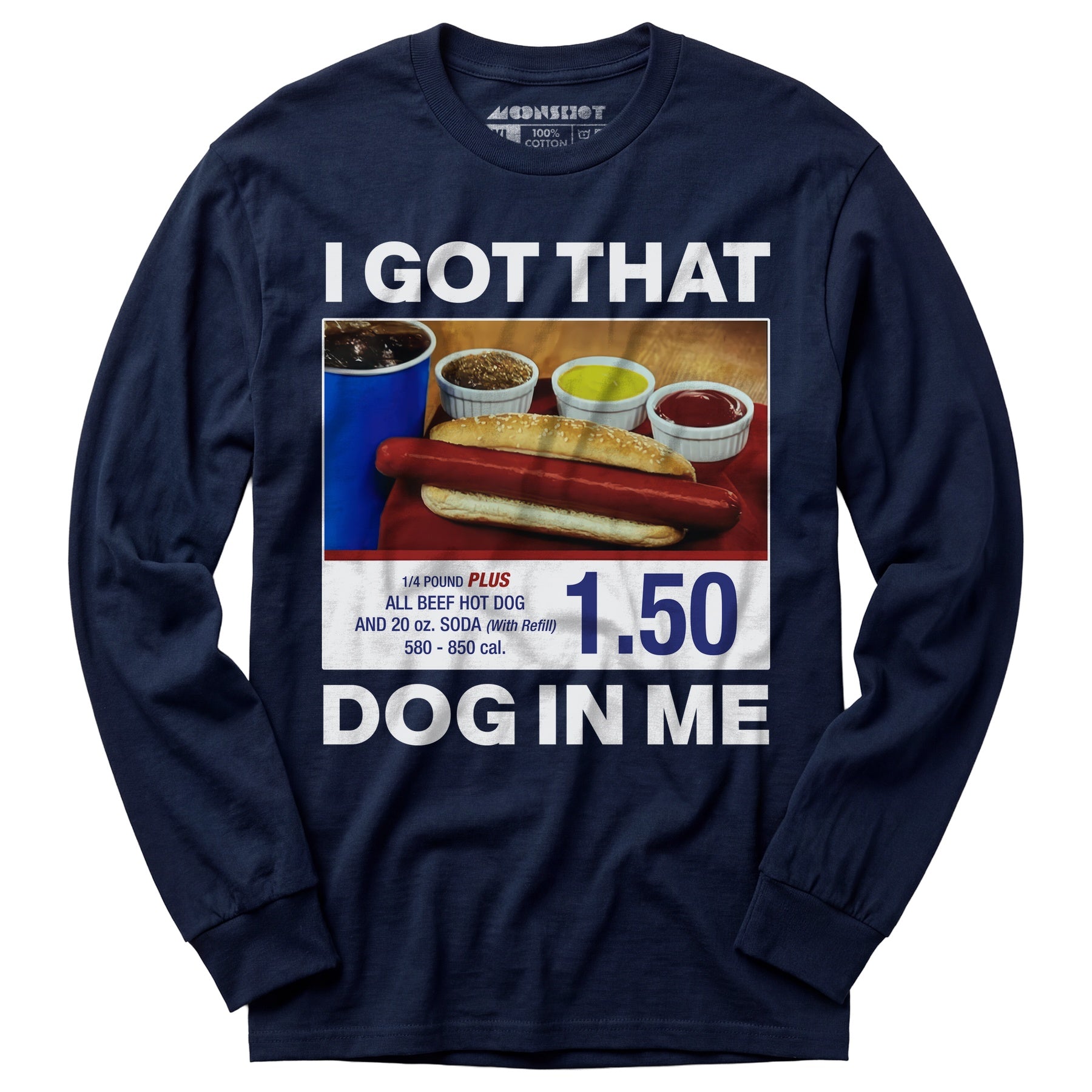 I Got That Dog in Me v2 - Long Sleeve T-Shirt