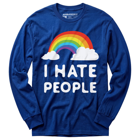 I Hate People - Long Sleeve T-Shirt