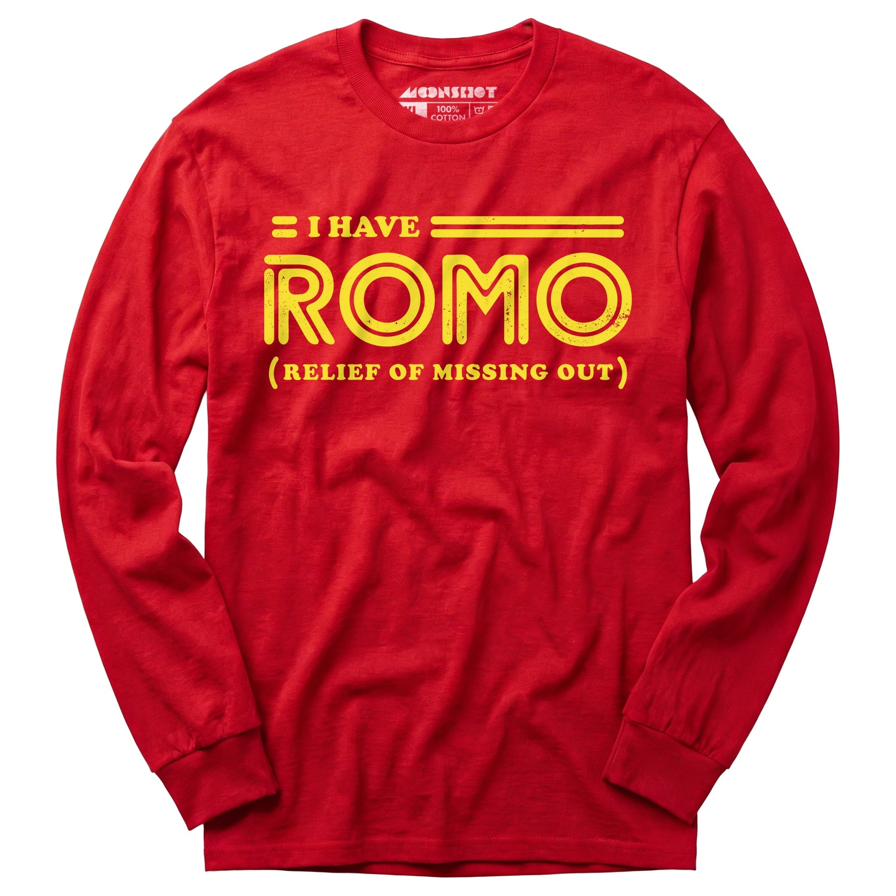 I Have Romo - Long Sleeve T-Shirt