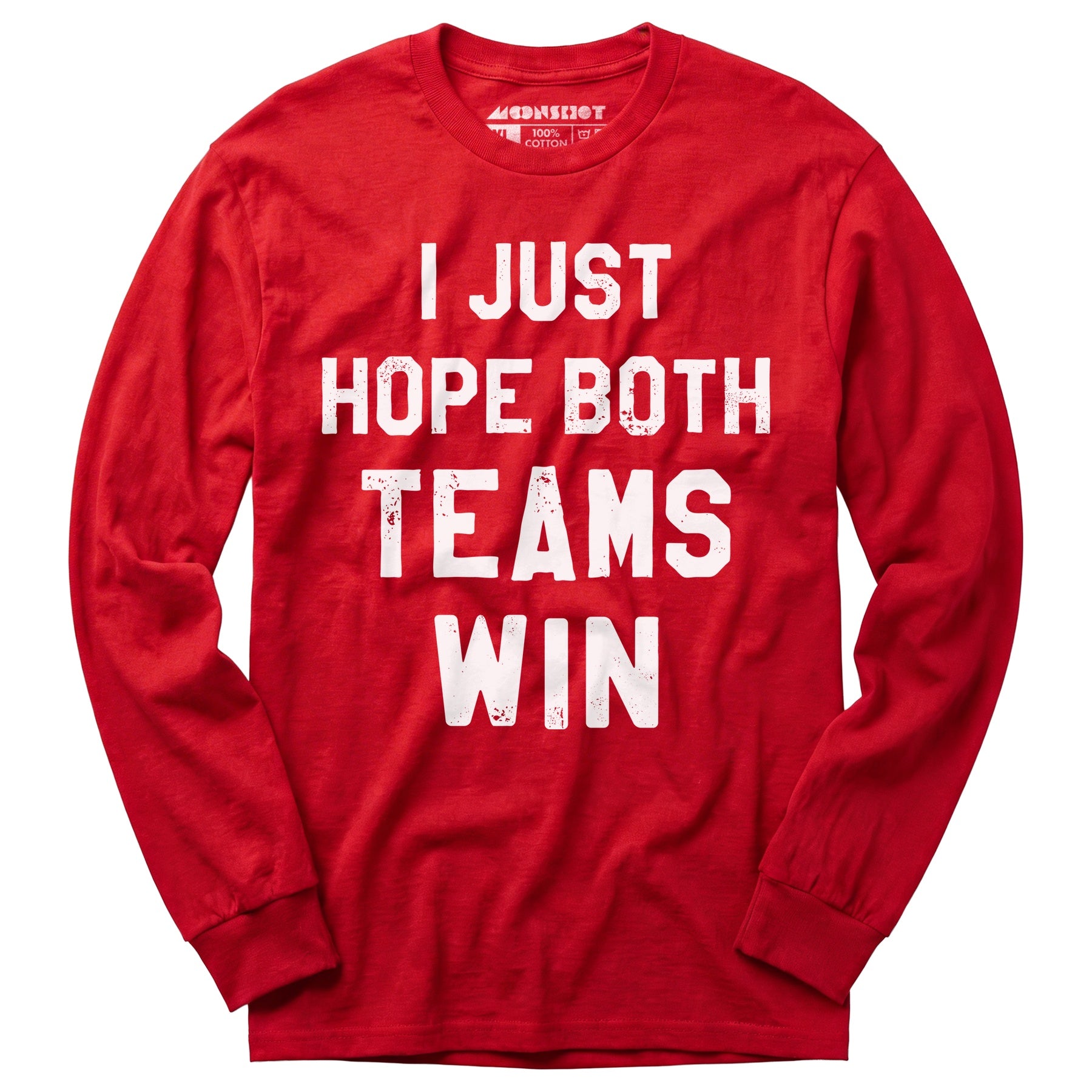 I Just Hope Both Teams Win - Long Sleeve T-Shirt