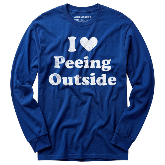 I Love Peeing Outside - Long Sleeve T-Shirt