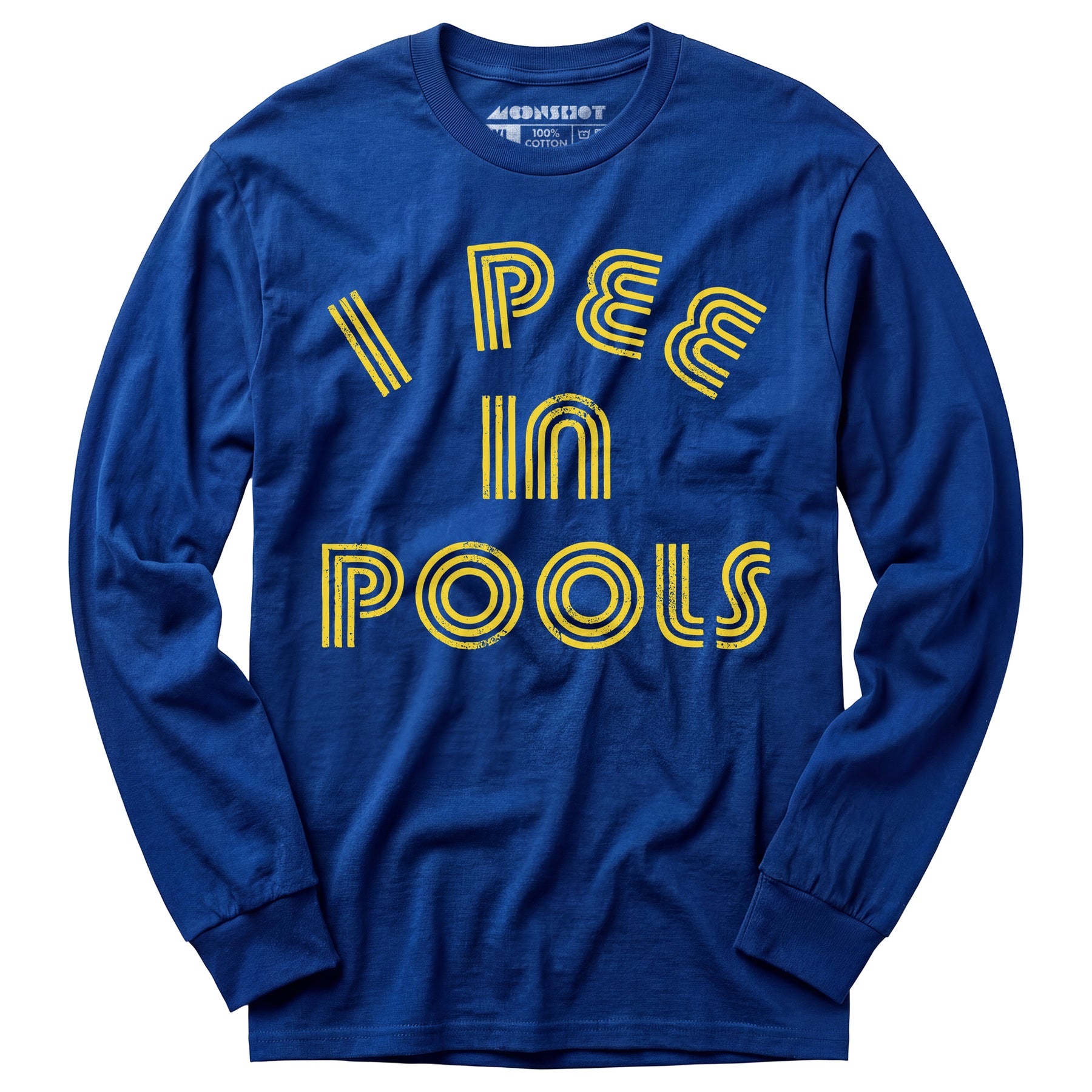 I Pee in Pools - Long Sleeve T-Shirt