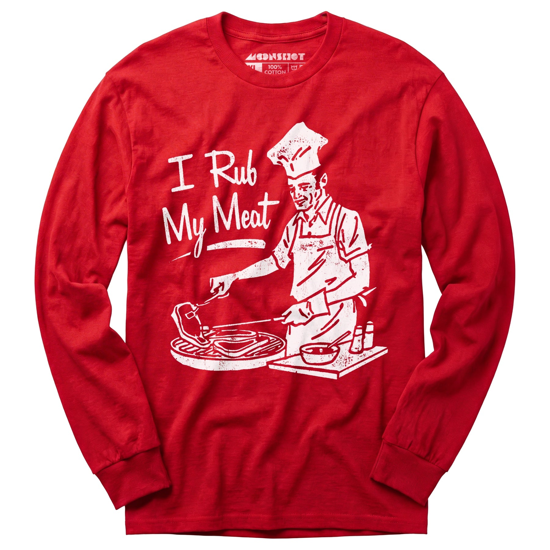 I Rub My Meat - Long Sleeve T-Shirt