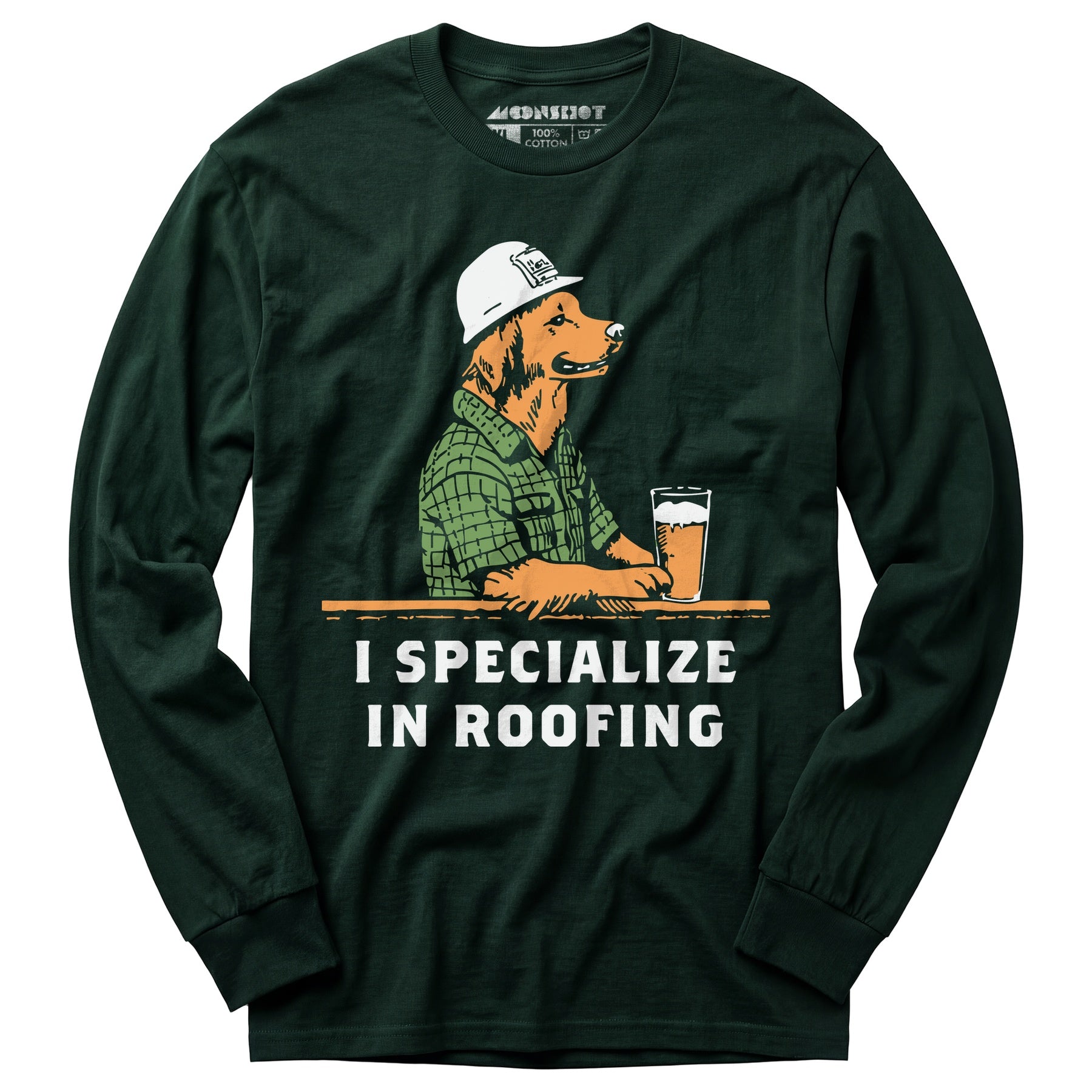 I Specialize in Roofing - Long Sleeve T-Shirt