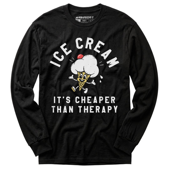Ice Cream It's Cheaper Than Therapy - Long Sleeve T-Shirt