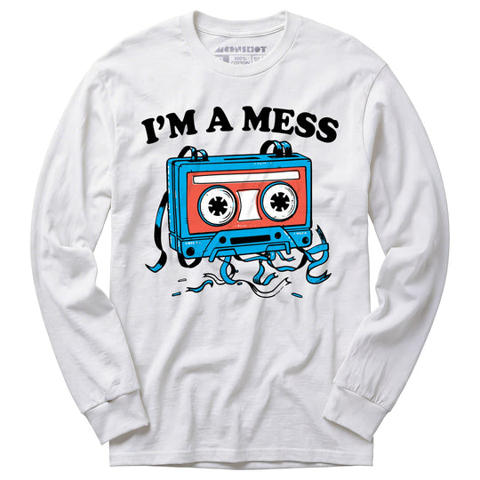 I'm a Mess - Long Sleeve T-Shirt