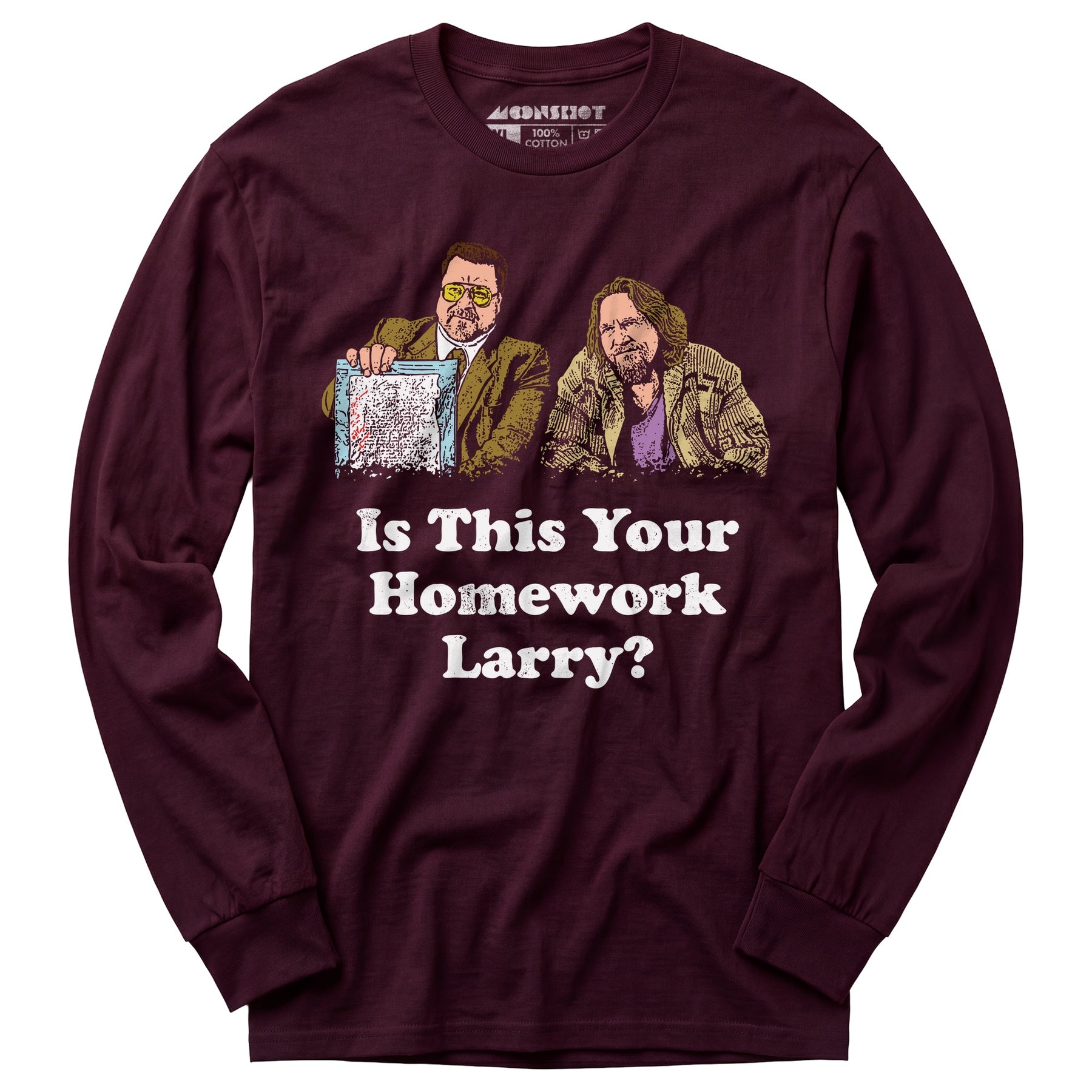 Is This Your Homework, Larry? - Long Sleeve T-Shirt