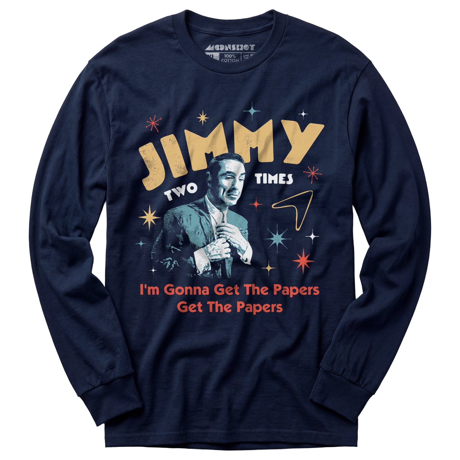 Jimmy Two Times - Long Sleeve T-Shirt