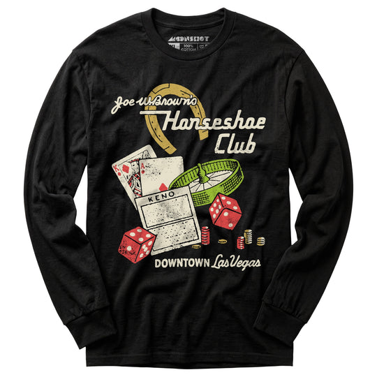 Joe W. Brown's Horseshoe Club - Vintage Las Vegas - Long Sleeve T-Shirt