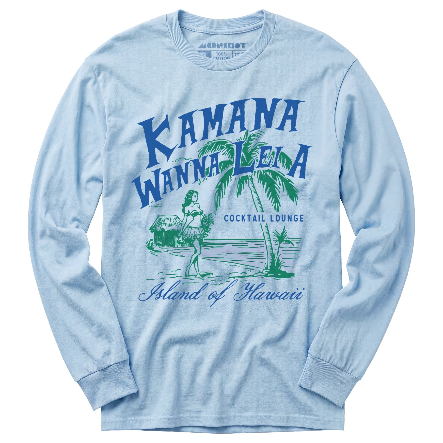 Kamana Wanna Lei A Cocktail Lounge - Long Sleeve T-Shirt