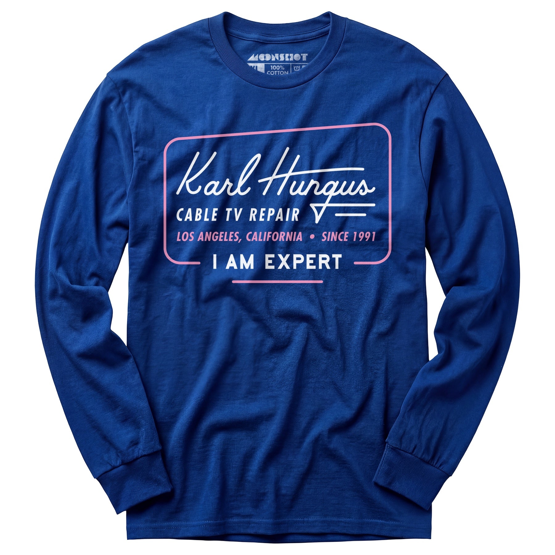 Karl Hungus Cable TV Repair - I am Expert - Long Sleeve T-Shirt