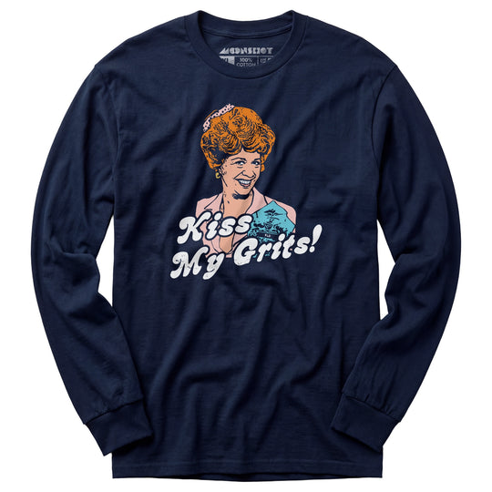 Kiss My Grits - Long Sleeve T-Shirt