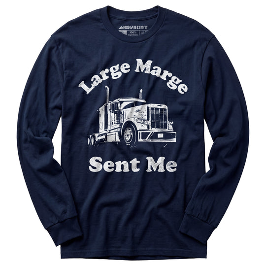Large Marge Sent Me - Long Sleeve T-Shirt