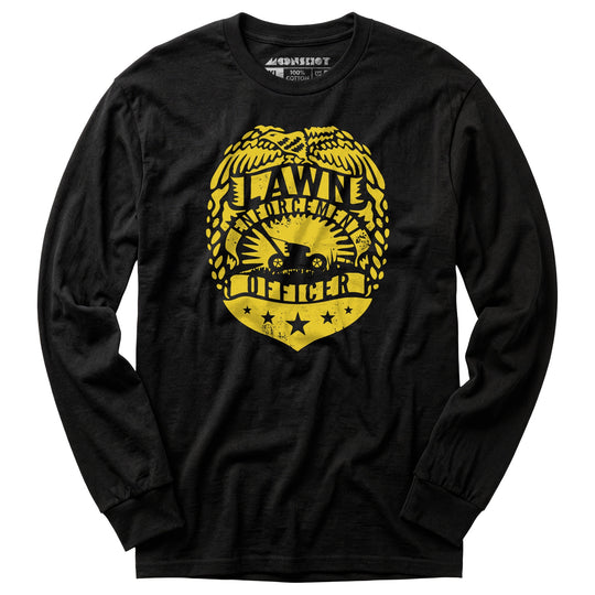 Lawn Enforcement Officer - Long Sleeve T-Shirt