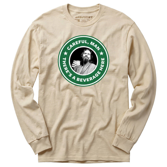 Lebowski - Careful, Man - There's a Beverage Here - Long Sleeve T-Shirt