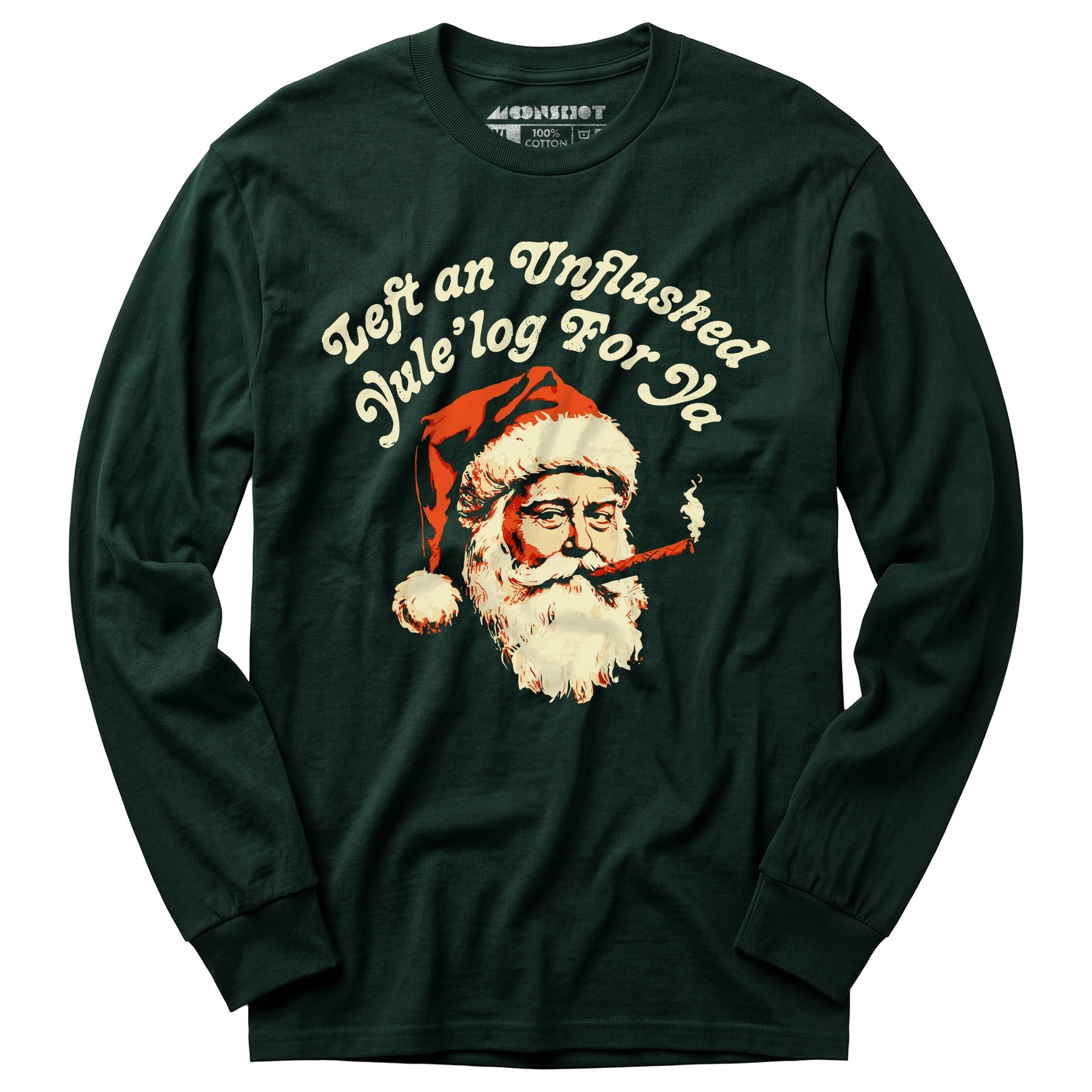 Left an Unflushed Yule'log For Ya - Long Sleeve T-Shirt
