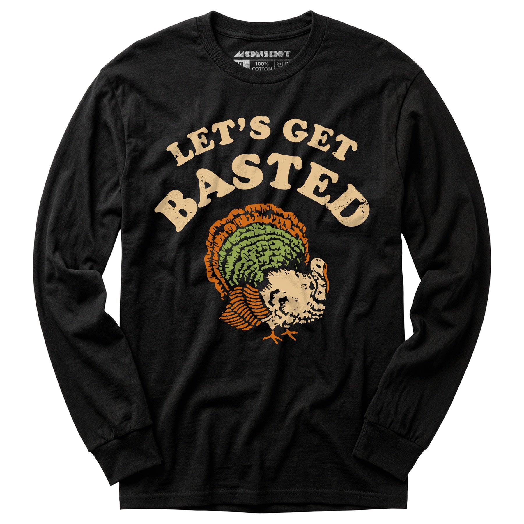 Let's Get Basted - Long Sleeve T-Shirt