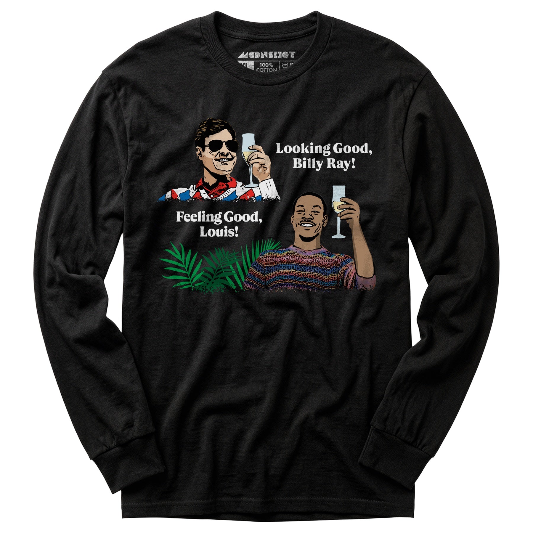 Looking Good, Billy Ray! Feeling Good, Louis! - Long Sleeve T-Shirt