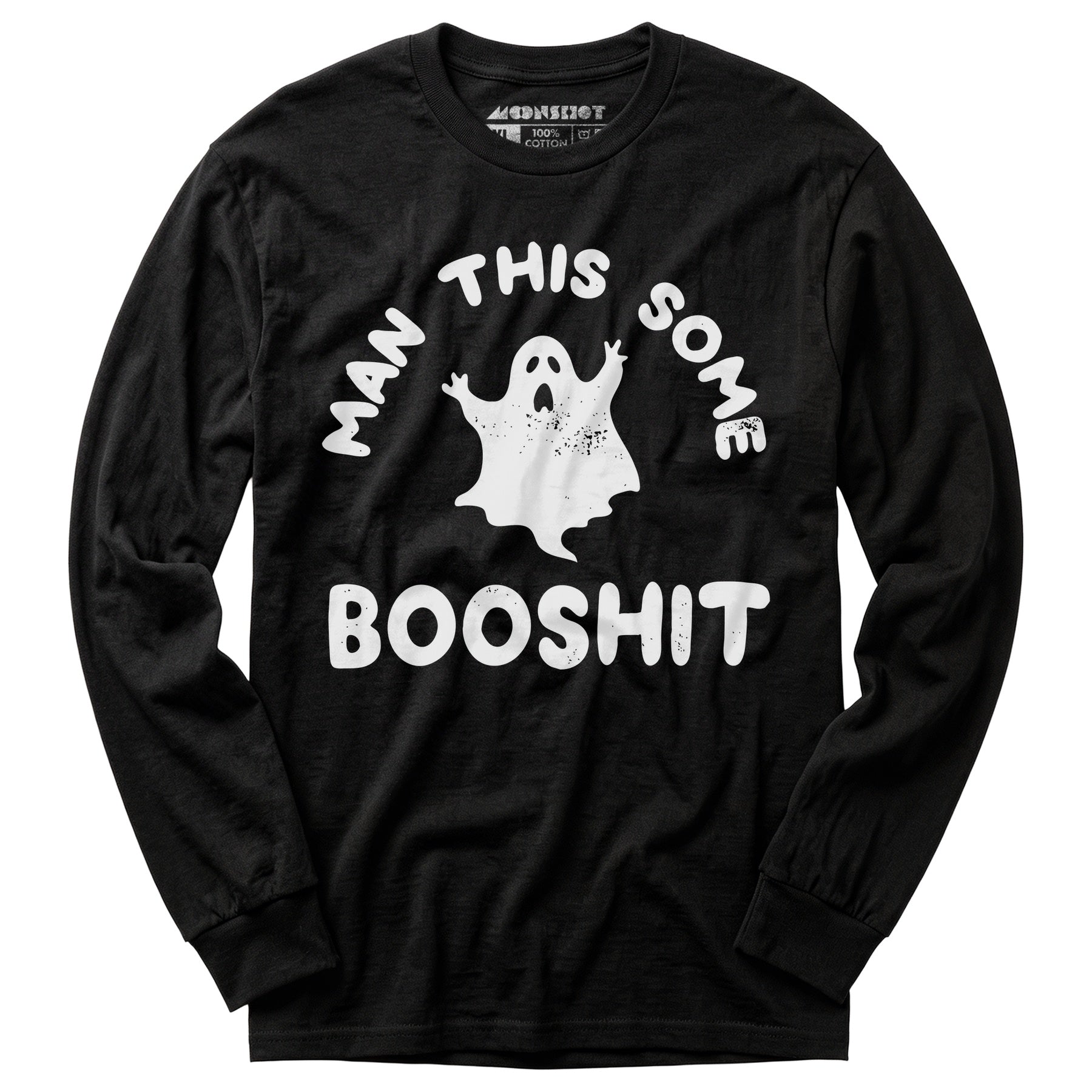 Man This Some Booshit - Long Sleeve T-Shirt