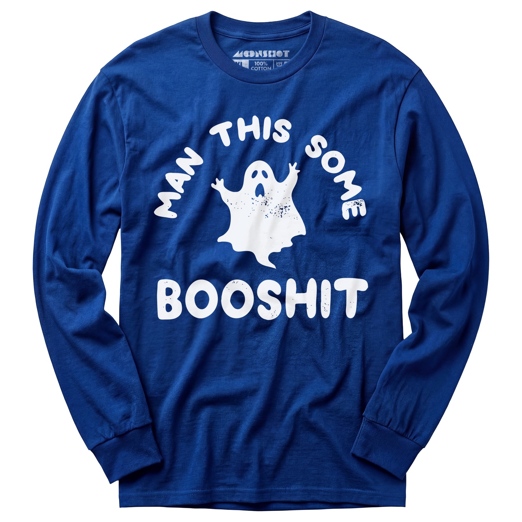 Man This Some Booshit - Long Sleeve T-Shirt