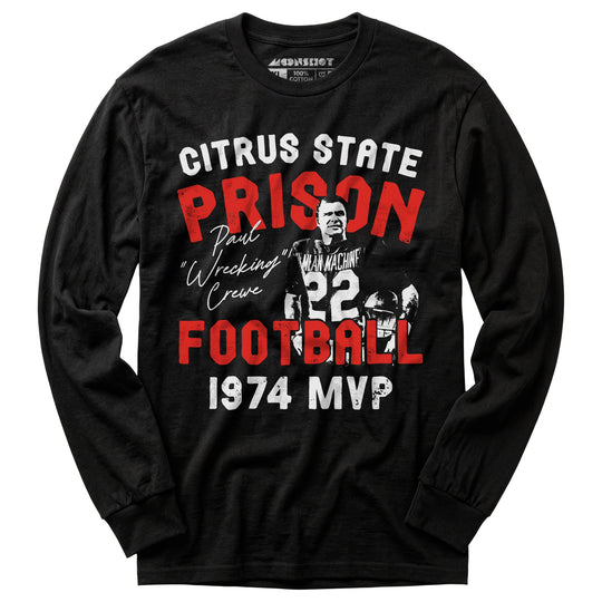 Mean Machine Citrus State Prison Football - Long Sleeve T-Shirt