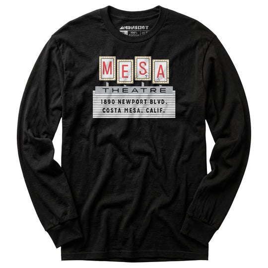 Mesa Theatre - Costa Mesa, CA - Vintage Movie Theatre - Long Sleeve T-Shirt
