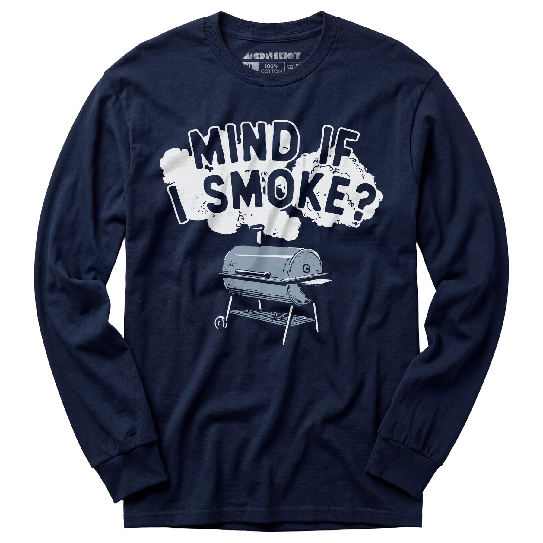 Mind If I Smoke? - Long Sleeve T-Shirt