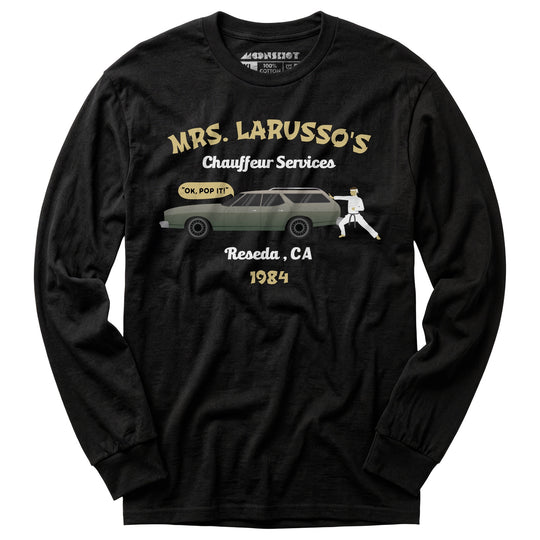 Mrs. Larusso's Chauffeur Services - Long Sleeve T-Shirt