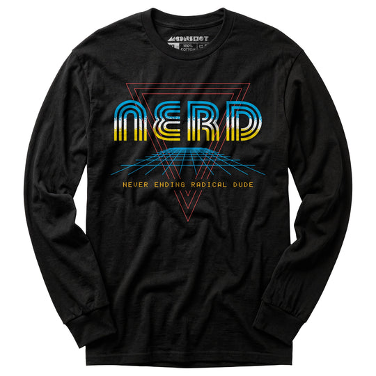Nerd Never Ending Radical Dude - Long Sleeve T-Shirt