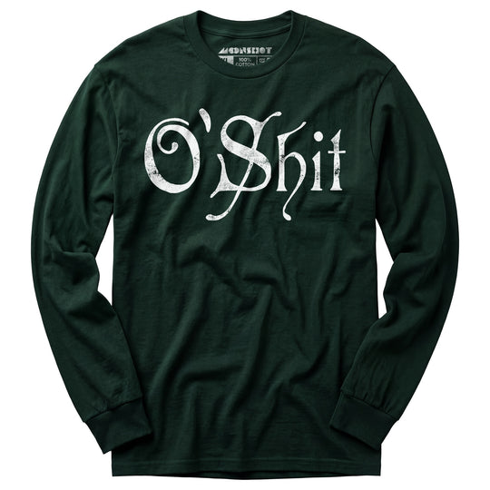 O'Shit - Long Sleeve T-Shirt