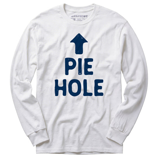 Pie Hole - Long Sleeve T-Shirt