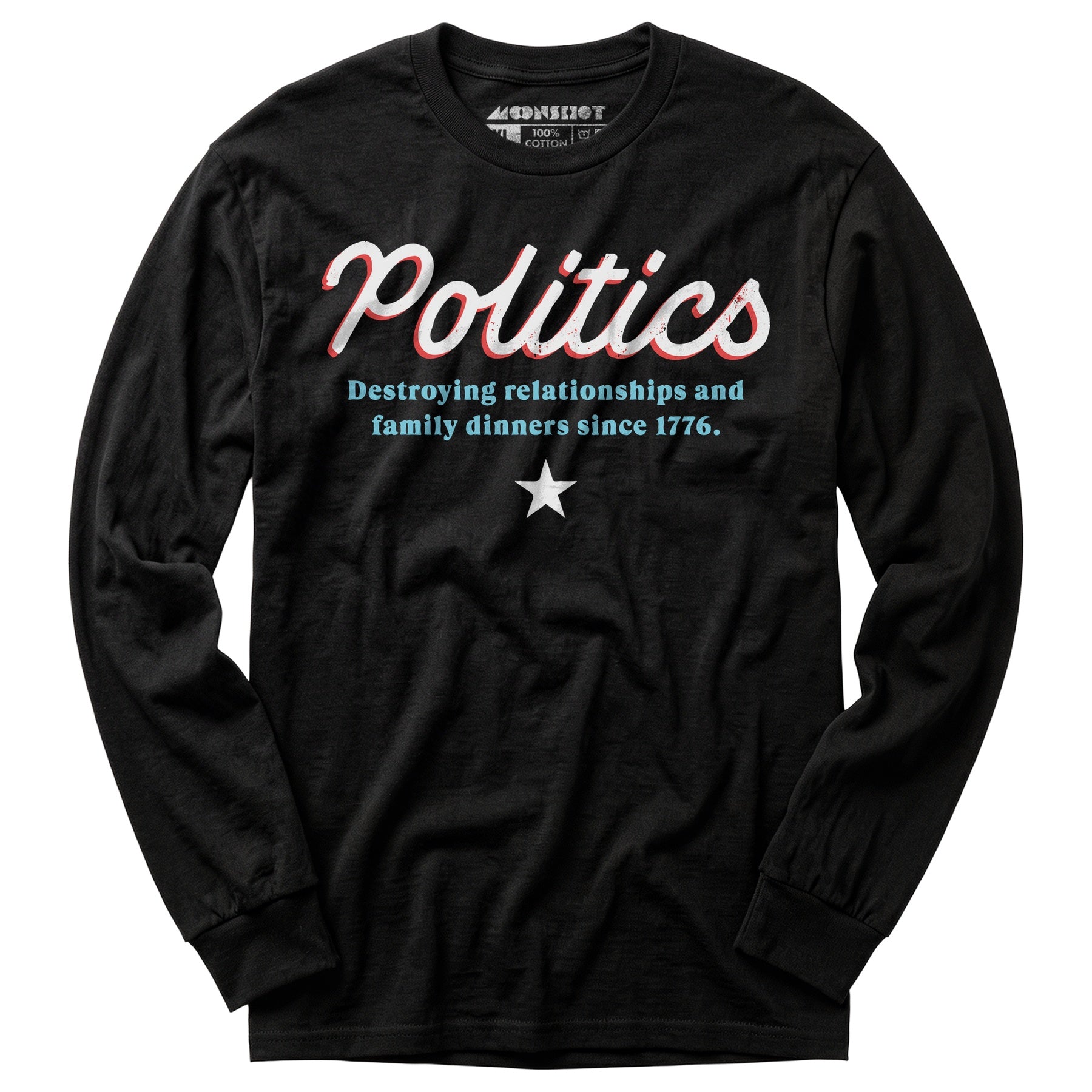 Politics - Long Sleeve T-Shirt