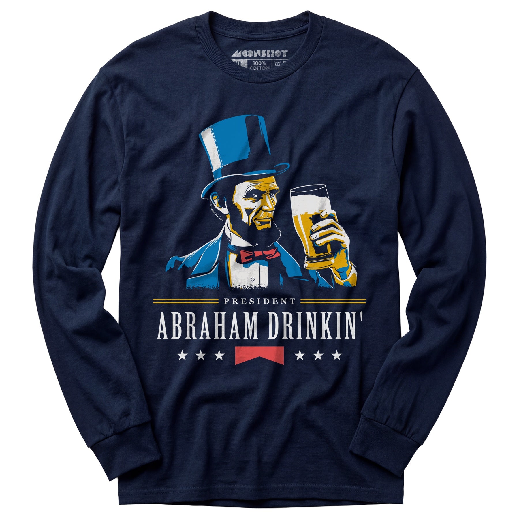 President Abraham Drinkin' - Long Sleeve T-Shirt