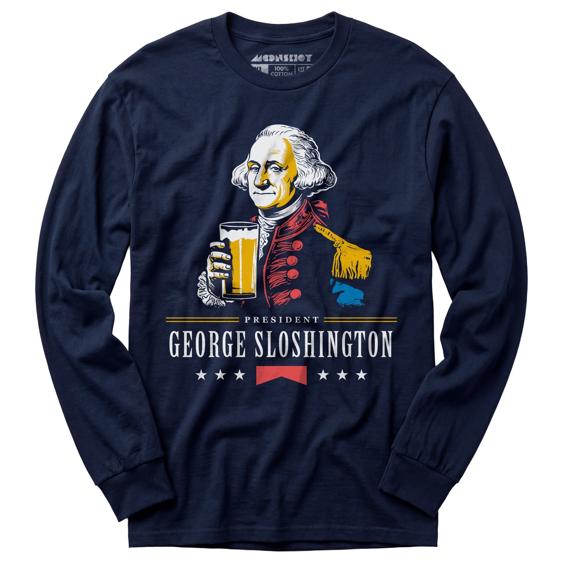 President George Sloshington - Long Sleeve T-Shirt