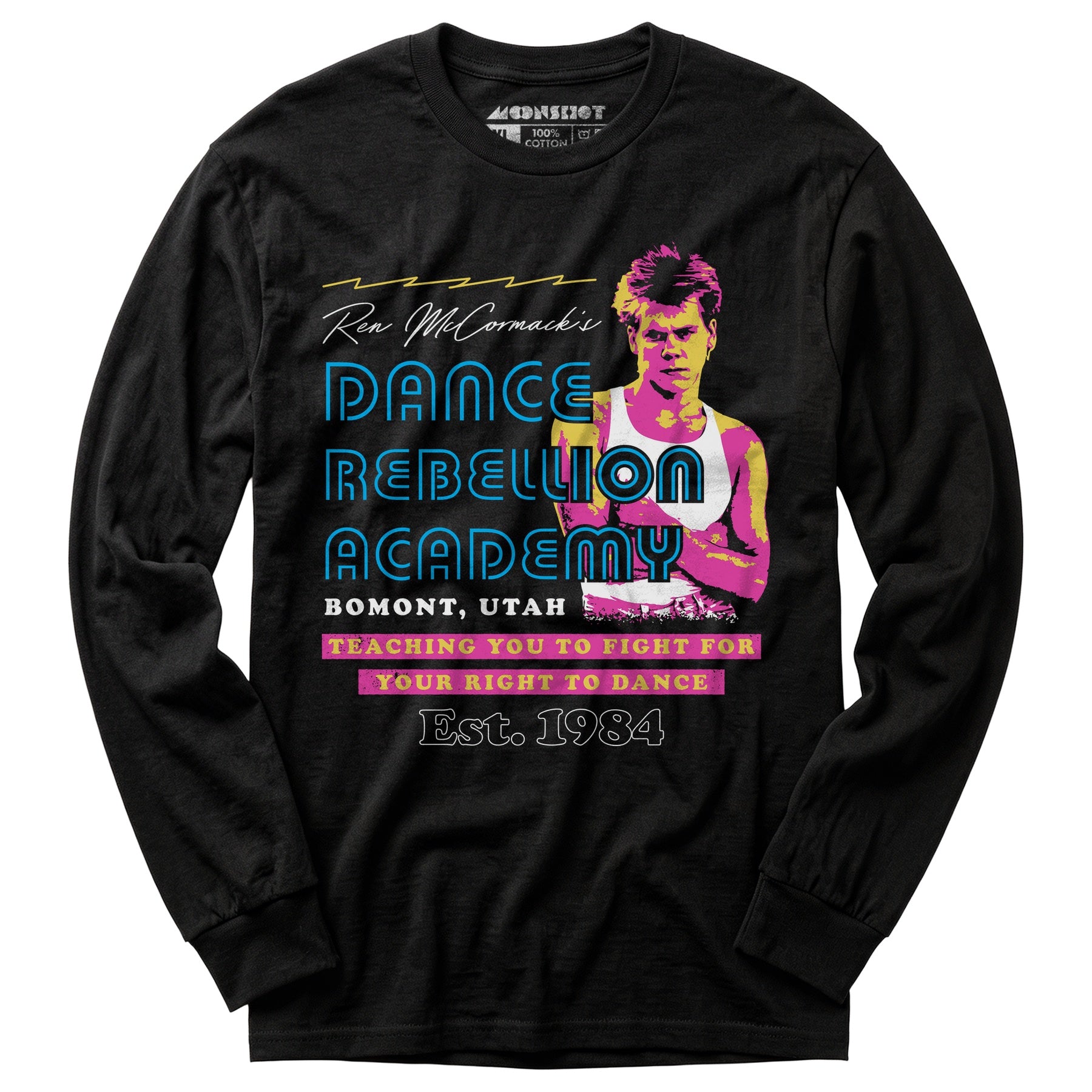 Ren McCormack's Dance Rebellion Academy - Long Sleeve T-Shirt
