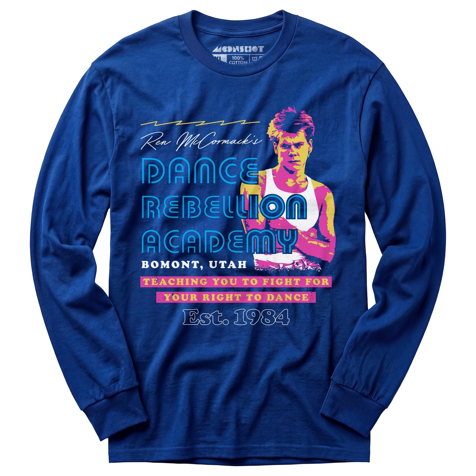 Ren McCormack's Dance Rebellion Academy - Long Sleeve T-Shirt