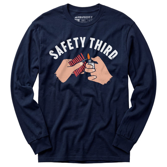 Safety Third - Long Sleeve T-Shirt