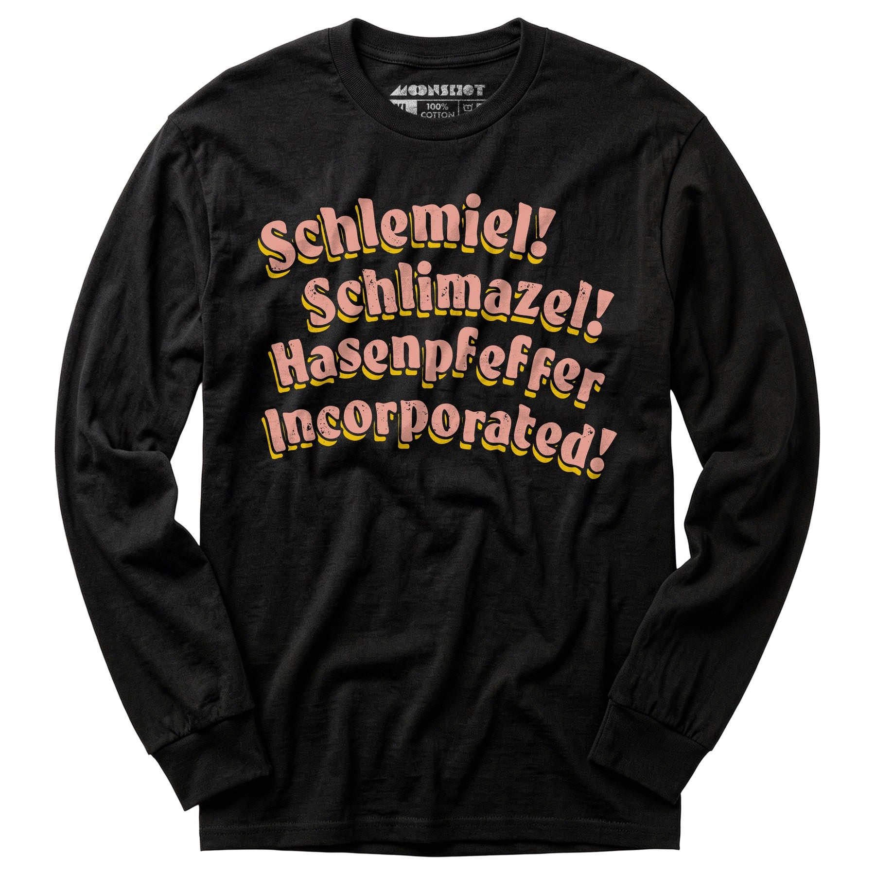 Schlemiel! Schlimazel! Hasenpfeffer Incorporated - Long Sleeve T-Shirt