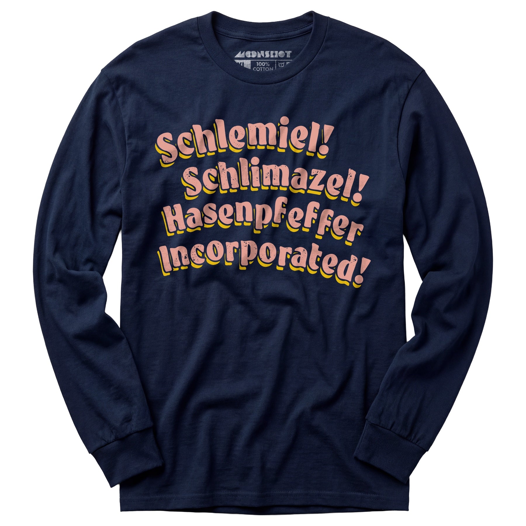 Schlemiel! Schlimazel! Hasenpfeffer Incorporated - Long Sleeve T-Shirt