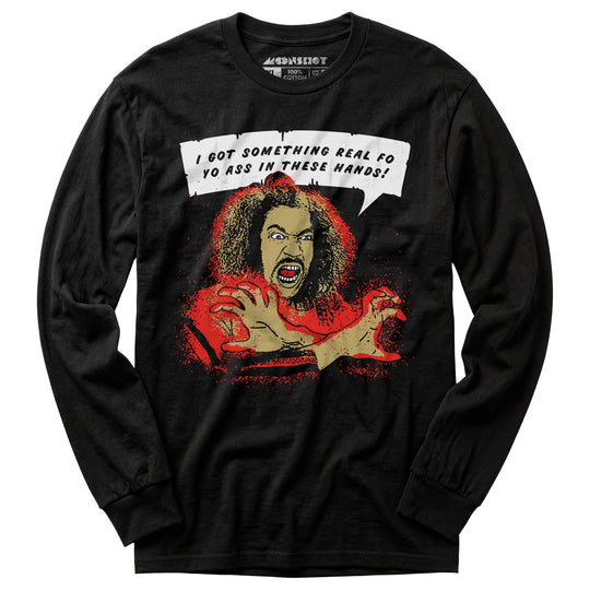 Shonuff - I Got Something Real Fo Yo Ass in These Hands - Long Sleeve T-Shirt