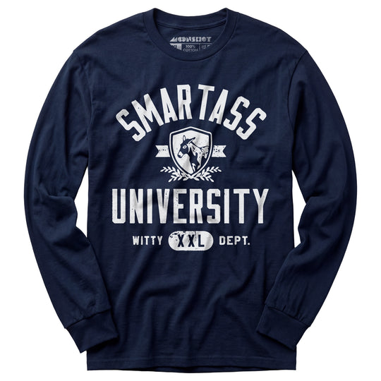 Smartass University - Long Sleeve T-Shirt