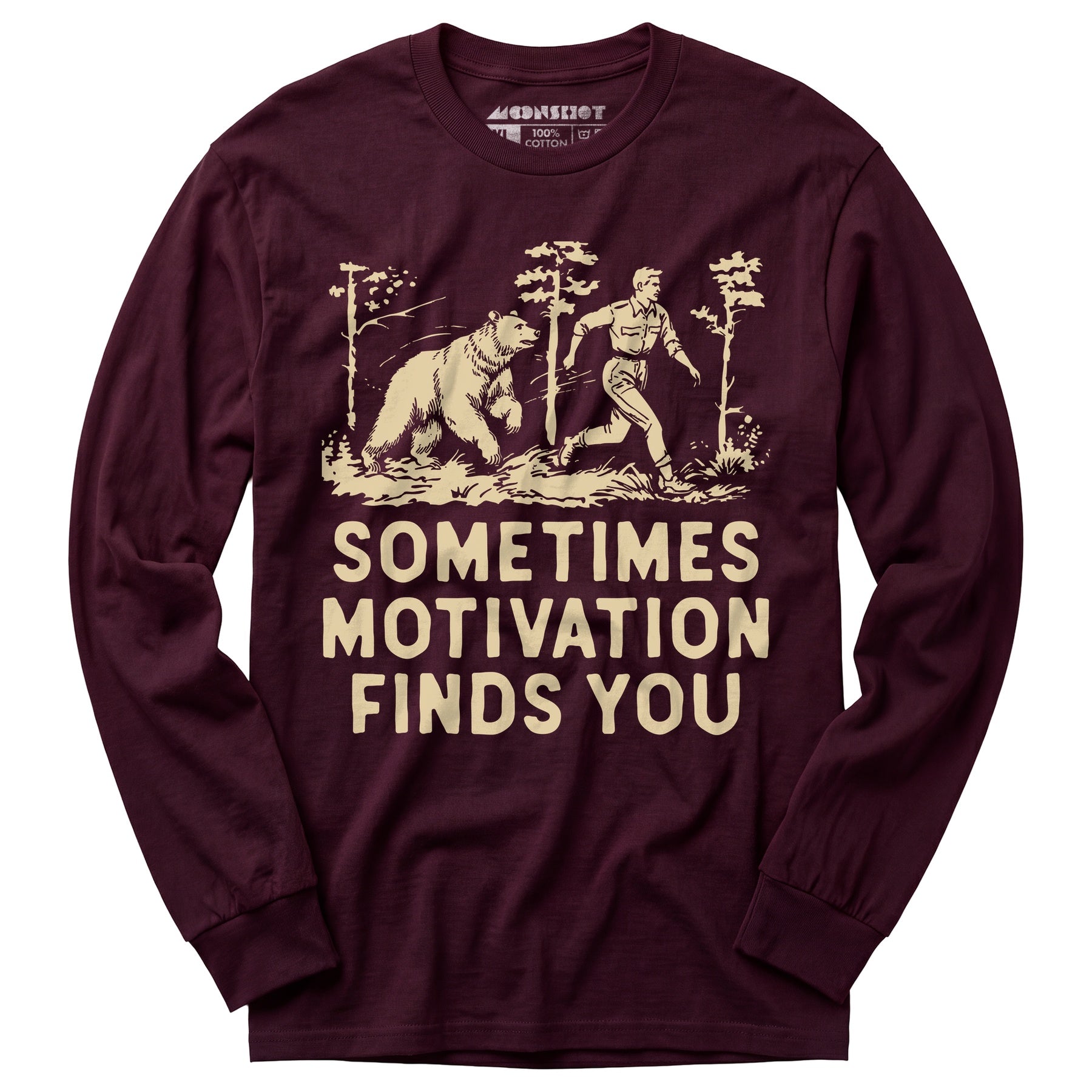 Sometimes Motivation Finds You - Long Sleeve T-Shirt