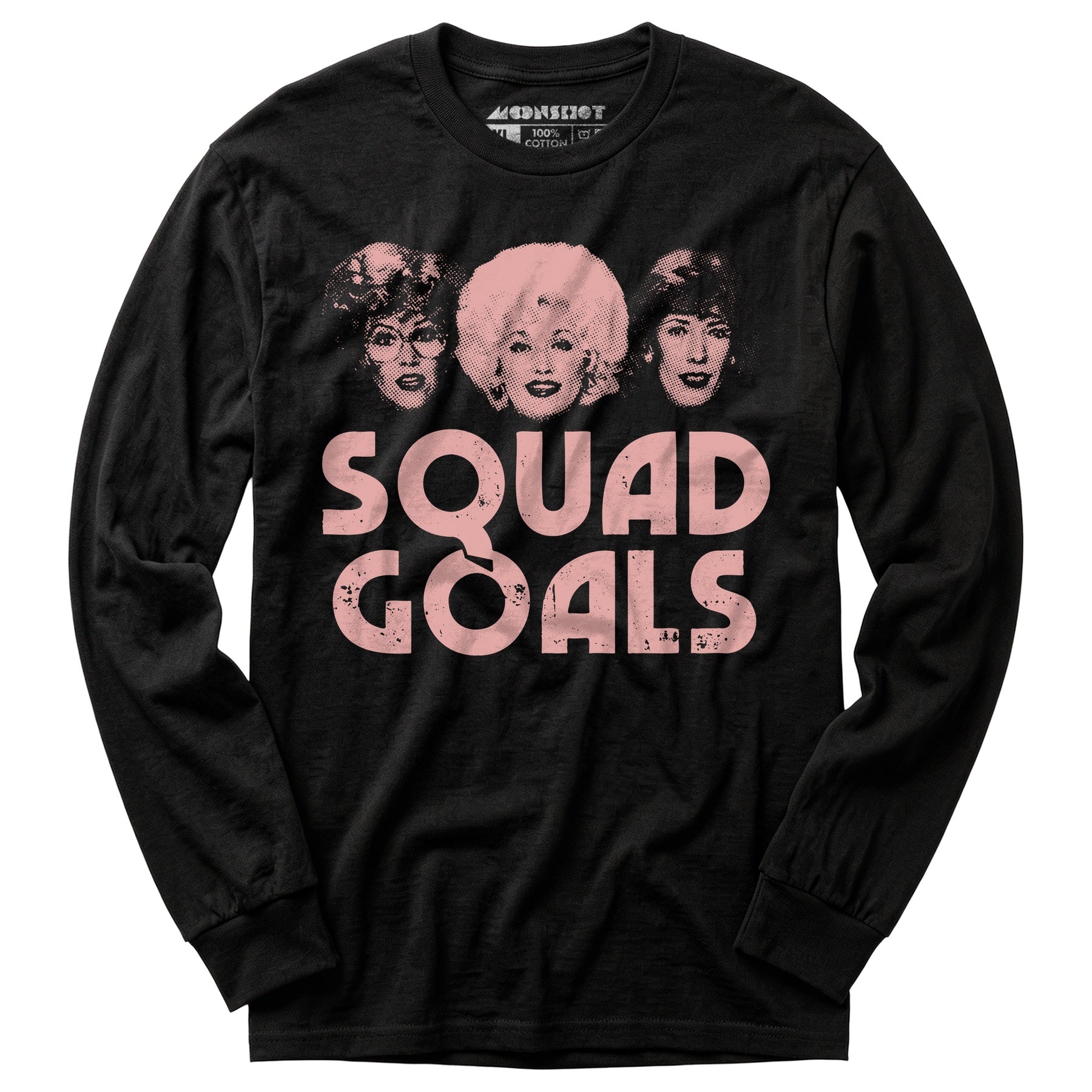 Squad Goals 9 to 5 - Long Sleeve T-Shirt