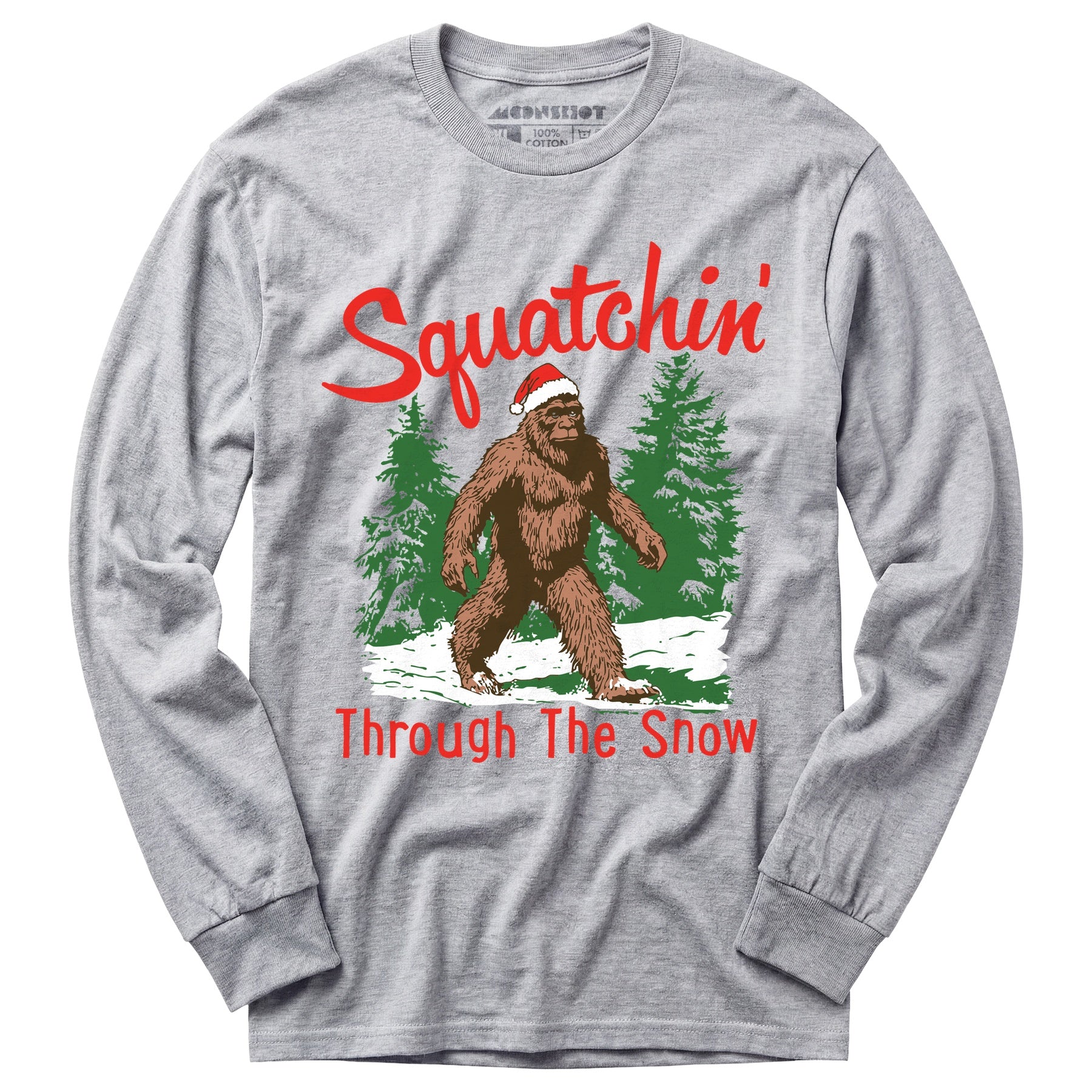 Squatchin' Through The Snow - Long Sleeve T-Shirt