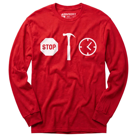 Stop! Hammer Time - Long Sleeve T-Shirt